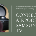 Connect AirPods to Samsung TV