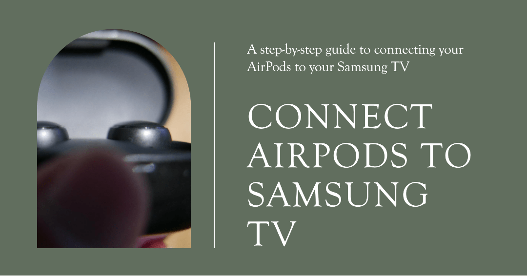 Connect AirPods to Samsung TV